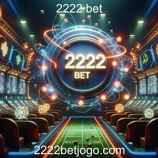 Apostas em Eventos de Jogos: Explore a 2222 Bet